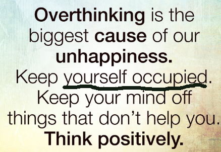 Avoid Overthinking, It Kills! Keep Your Mind Off Unproductive Thoughts ...