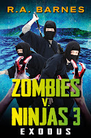 Exodus - third in the Zombies versus Ninjas series by R.A. Barnes