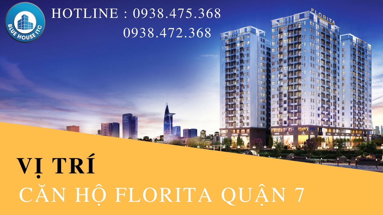 Vị trí căn hộ florita quận 7 Vị trí căn hộ florita quận 7