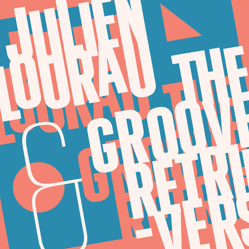 News du jour Julien Lourau and The Groove Retrievers Julien Lourau, The Groove Retrievers News du jour Julien Lourau and The Groove Retrievers Julien Lourau, The Groove Retrievers
