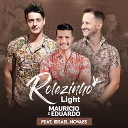 Rolezinho Light - Maurício e Eduardo Part. Israel Novaes Mp3 Baixar Rolezinho Light - Maurício e Eduardo Part. Israel Novaes Mp3