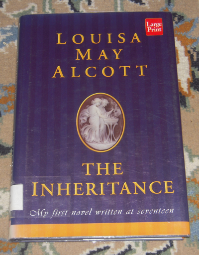 Inheritance: Louisa May Alcott The Inheritance