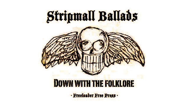 STRIPMALL BALLADS    Down with the Folklore