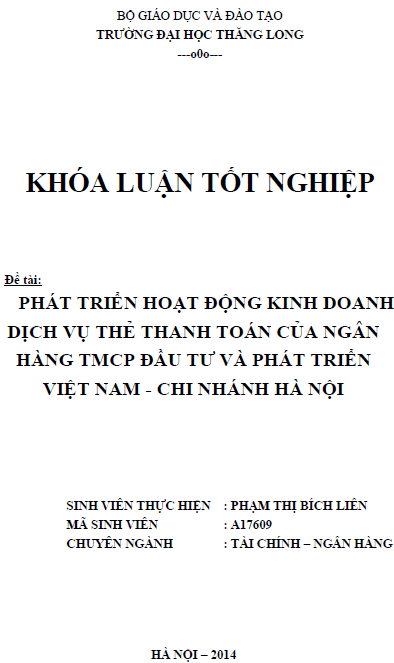 Phát triển hoạt động kinh doanh dịch vụ thẻ thanh toán của ngân hàng TMCP Đầu tư và phát triển Việt Nam Chi nhánh Hà Nội