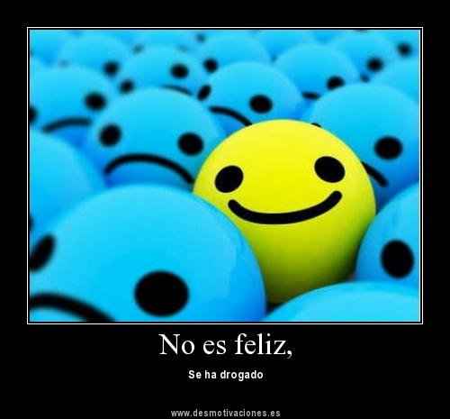 Desmotivaciones: Felicidad
