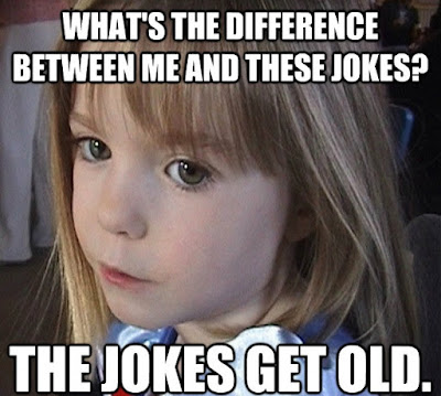 Madeleine McCann Jokes Madeleine McCann Jokes