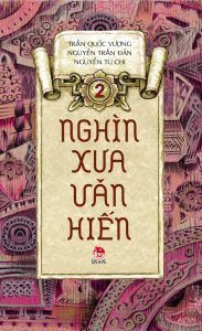 Nghìn Xưa Văn Hiến: Tập 2 - Nhiều Tác Giả