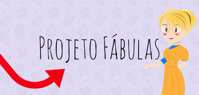Projeto Fábulas Projeto Fábulas