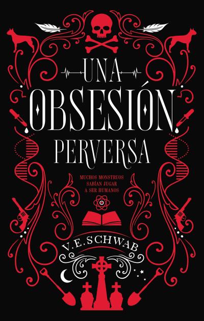Una obsesión perversa de Victoria Shwab Una obsesión perversa de Victoria Shwab