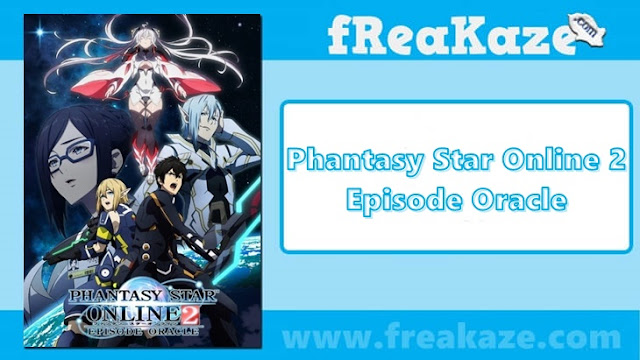 Phantasy Star Online 2: Episode Oracle Phantasy Star Online 2: Episode Oracle