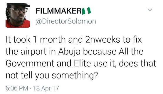 1 "The airport in Abuja was fixed quickly because the government & elite use it" - Filmmaker, Essang Solomom