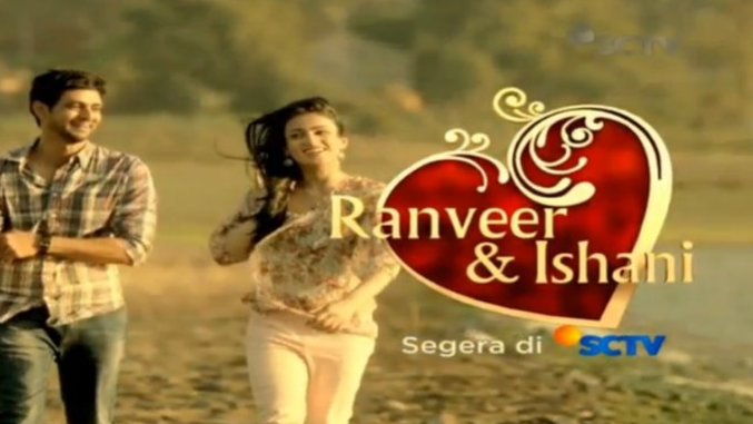 Ranveer Dan Ishani Sctv Episode 1 Terakhir Intifilm Com