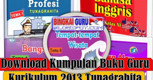 Download Kumpulan Buku Guru Kurikulum 2013 Tunagrahita Smalbc Kelas Xi 11 Seri Pembelajaran Tematik Terpadi Edisi 2016 Bingkaiguru