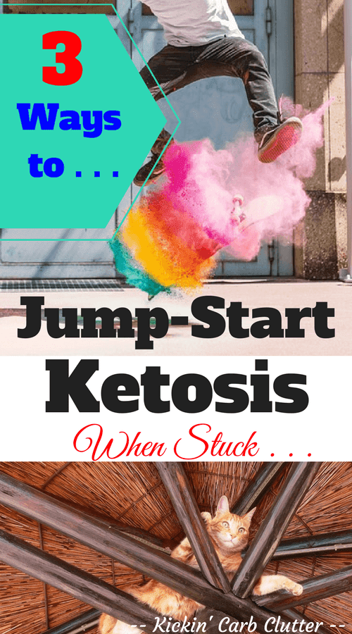 3 Ways to JumpStart Ketosis When Stuck