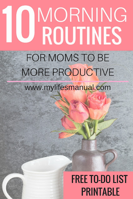 10 morning routines for moms to be productive
