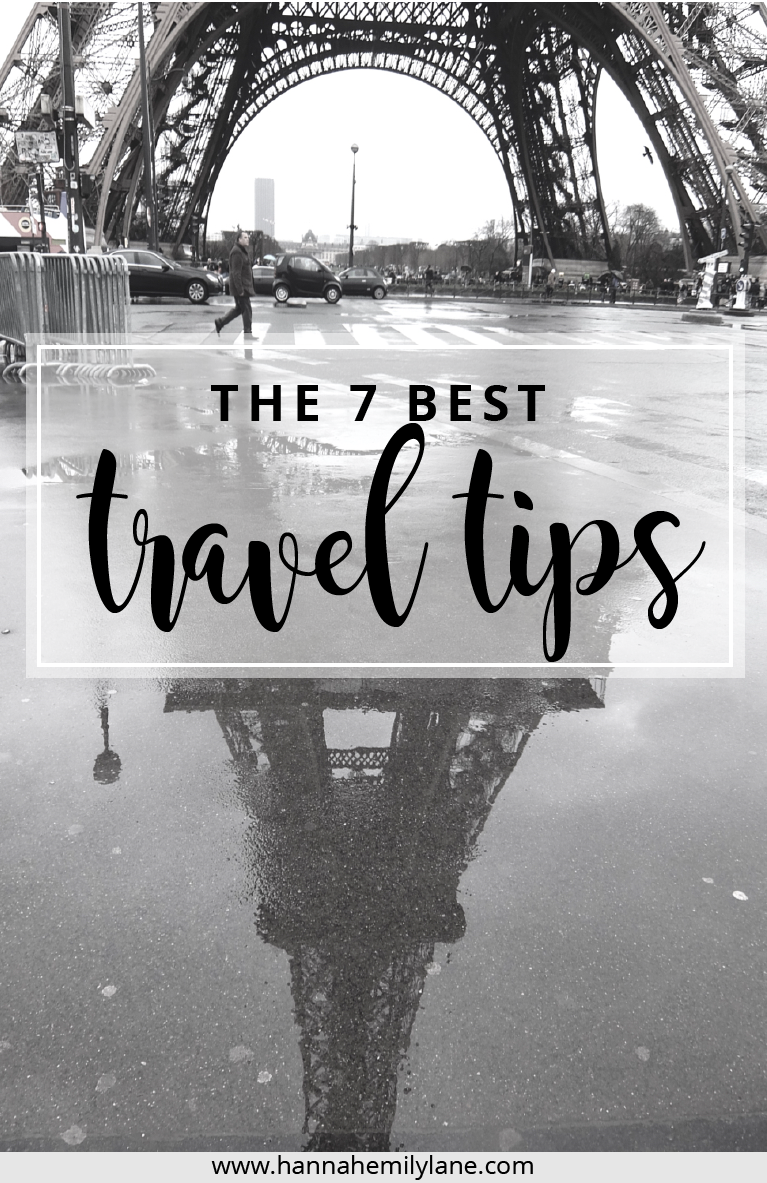 The 7 best travel tips | www.hannahemilylane.com