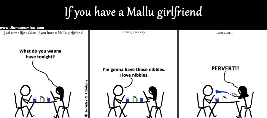 If you have a Malayali girlfriend, don't say this.