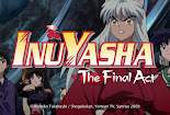 Inuyasha: The Final Act 1-26 [END] Subtittle Indonesia