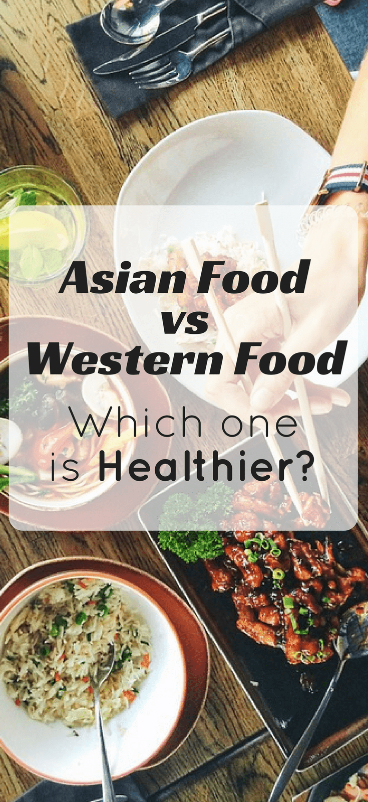 Asian Food vs Western Food – Which One Is Healthier?
