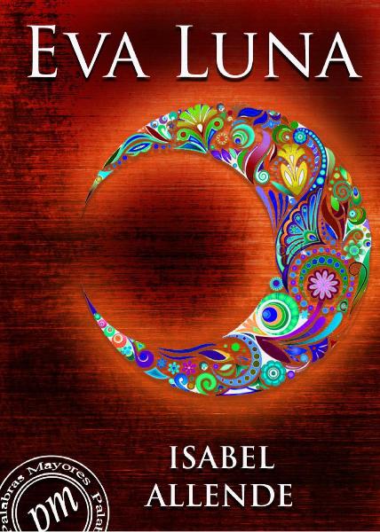 La Casa de la Lectura Cuentos de Eva Luna