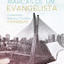 Marcas de um Evangelista: Conhecendo, amando e falando o Evangelho - Mack Stiles
