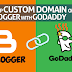 4 Steps To Add BlogSpot Custom Domain With GoDaddy | Blogger To GoDaddy 2018
