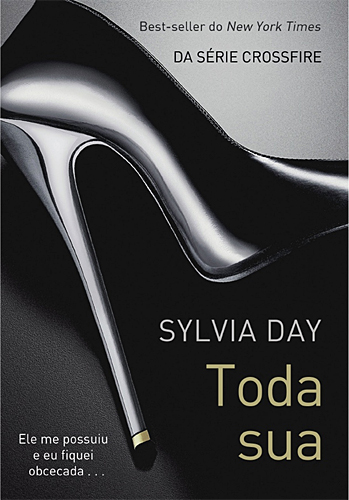 Livros: Toda sua - Sylvia Day ~ Wiki Teen