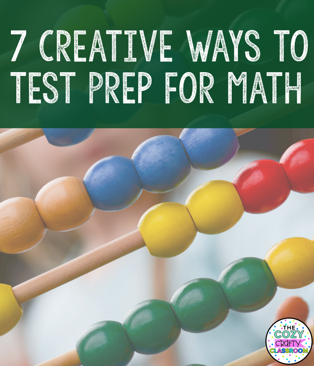 The Cozy Crafty Classroom: 7 Creative Ways to Test Prep for Math