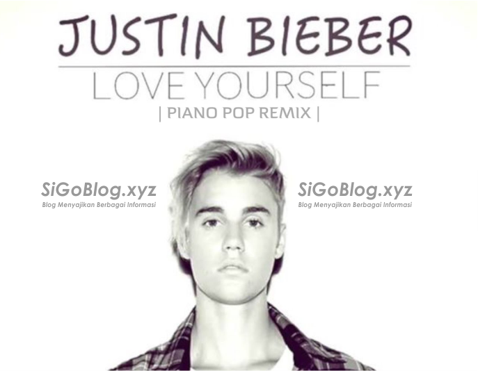 Teks Lagu Justin Bieber Love Yourself - Berbagai Teks Penting