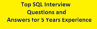 Top SQL Interview Questions and Answers for 5 Years Experience SQL Interview Questions and Answers