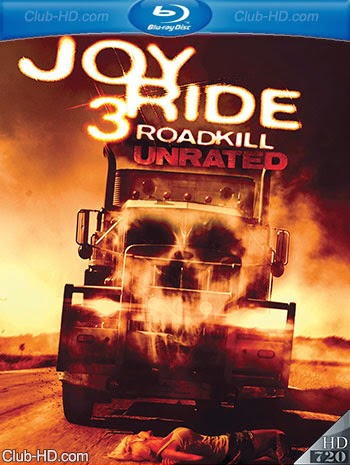 Joy Ride 3: Roadkill (2014) UNRATED 720p BDRip Dual Latino-Inglés [Subt. Esp] (Thriller. Terror)