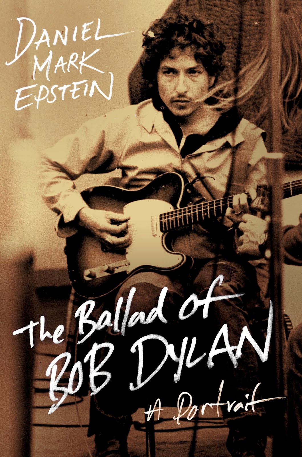 The ballad of Bob Dylan A Portrait