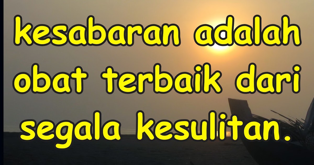 Paling Top 42+ Kata Kata Bijak Sabar Dalam Sebuah Hubungan