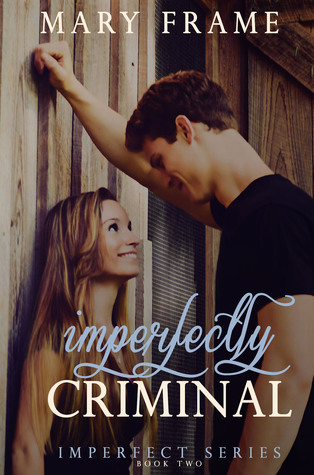 Imperfectly Criminal Imperfectly Criminal Mary Frame