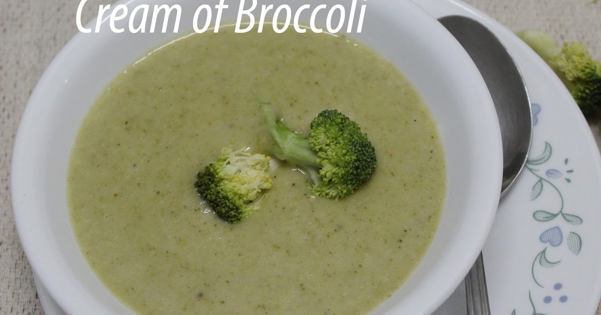 Cream of Broccoli -- How to make Broccoli Soup Recipe - E.A.T ...