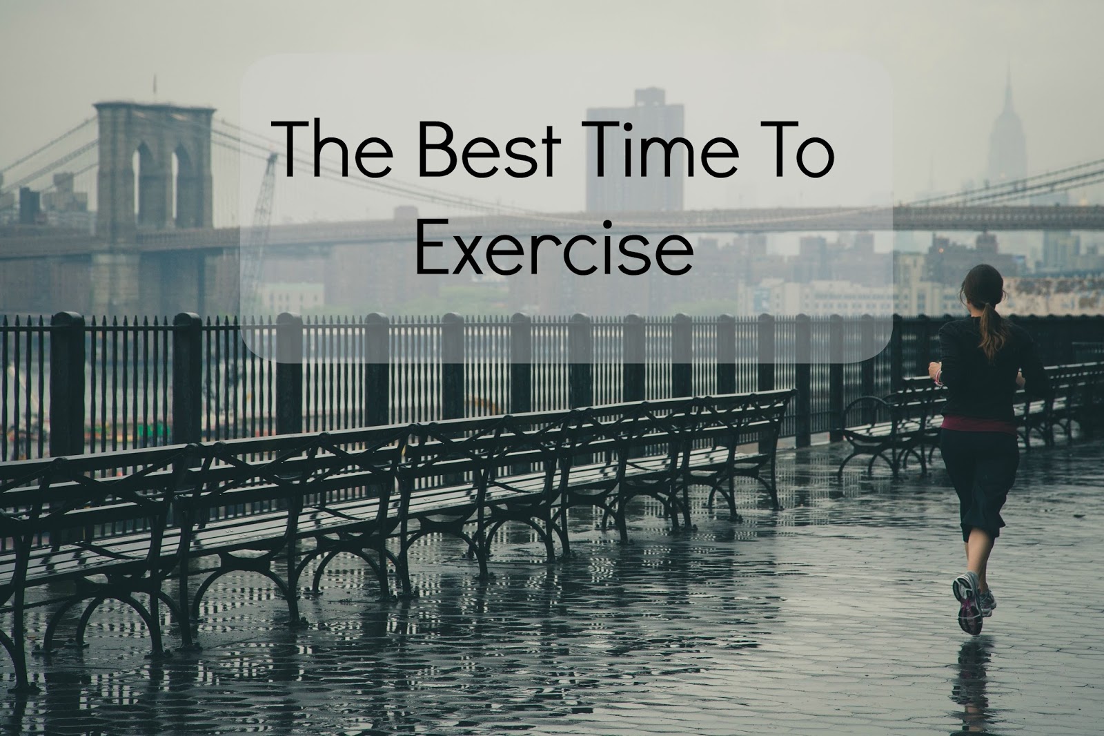 NeverMind When is the best time to work out?