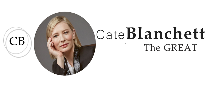 Cate Blanchett, The Great