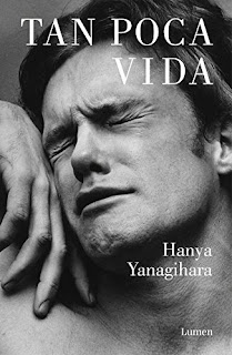 Tan poca vida / Hanya Yanagihara Tan poca vida / Hanya Yanagihara