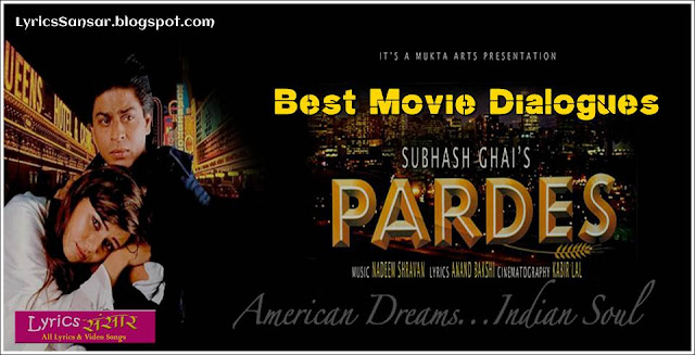 Pardes Movie Best Dialogues & Quotes | Shahrukh Khan & Mahima Chaudhry Pardes Movie Best Dialogues & Quotes | Shahrukh Khan & Mahima Chaudhry