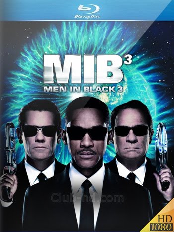 Men in Black 3 (2012) 1080p Dual Latino-Ingles [Subt. Esp-Ing] (Ciencia ficción. Comedia)