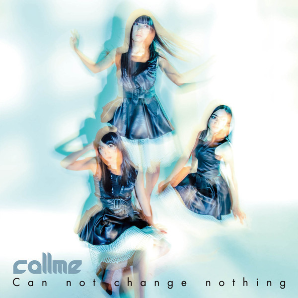 [Single] callme – Can not change nothing (2016.04.06/MP3/RAR)