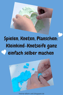 Geniale Kleinkind Beschäftigung bei jedem Wetter: Umweltfreundliche Kinder Knetseife selber machen Spielen, Kneten, Planschen: Kleinkind Knetseife ganz einfach selber machen