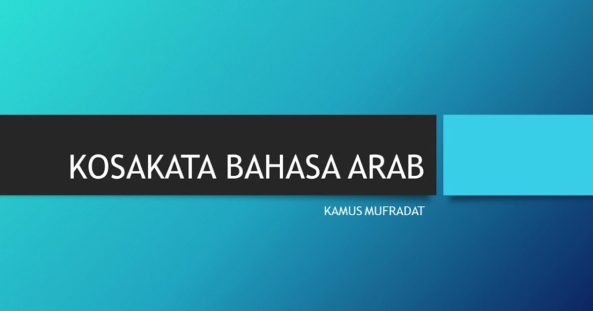 kosa kata bahasa arab sehari hari yang wajib diketahui pemula