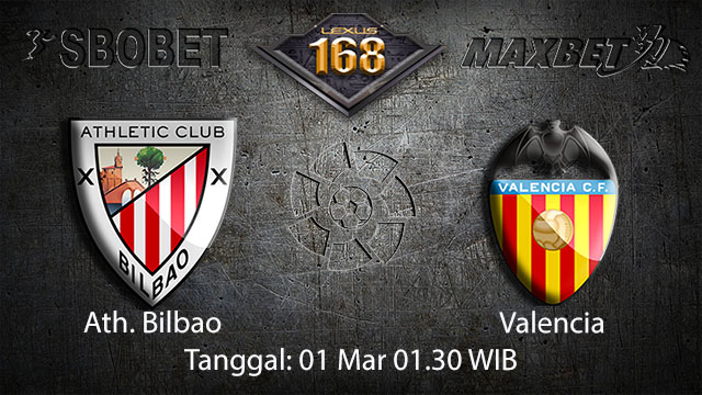 PREDIKSIBOLA - PREDIKSI TARUHAN BOLA ATH. BILBAO VS VALENCIA 1 MARET 2018 ( SPANISH LA LIGA )
