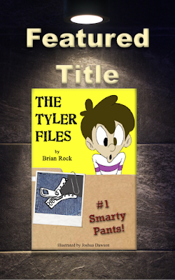 * Featured Title * The Tyler Files #1: Smarty Pants by Brian Rock The Tyler Files, Smarty Pants, Brian Rock, Featured Title, On My Kindle Book Reviews