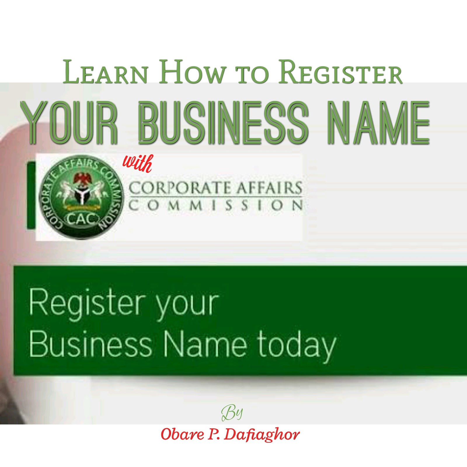 HOW TO REGISTER YOUR BUSINESS NAME WITH CORPORATE AFFAIRS COMMISSION (CAC)
