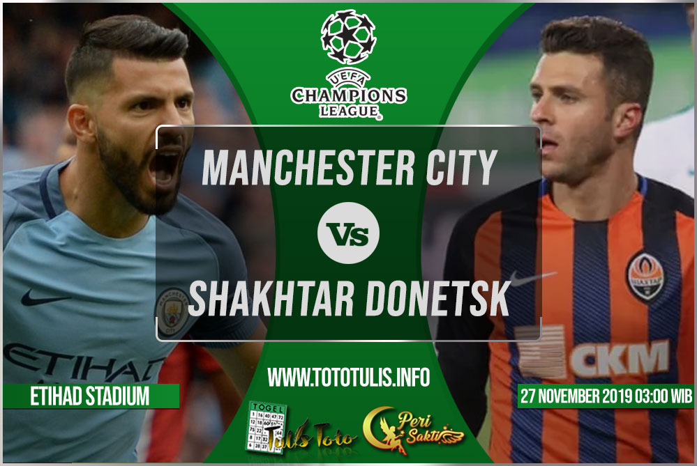 Prediksi Manchester City vs Shakhtar Donetsk 27 November 2019