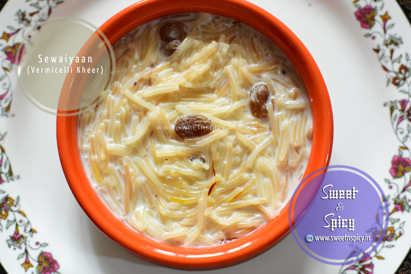 Sewaiyaan (Simei Kheeri) or Vermicelli Kheer | Sweet n Spicy