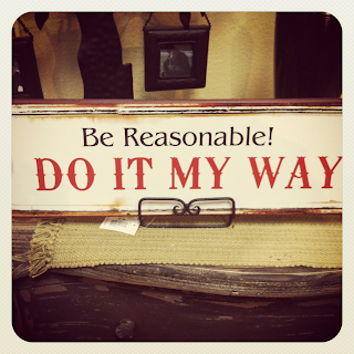 be reasonable do it my way wall sign home decor shabby chic country fresh
