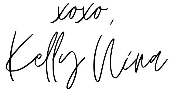 xoxo, Kelly Nina